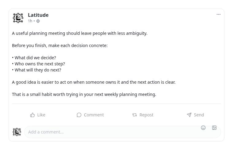 Actual Latitude post preview containing the complete weekly-planning example about clear owners and next steps, with the original Latitude logo.
